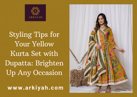 Styling Tips for Your Yellow Kurta Set with Dupatta: Brighten Up Any Occasion